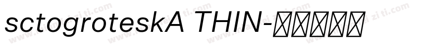 sctogroteskA THIN字体转换